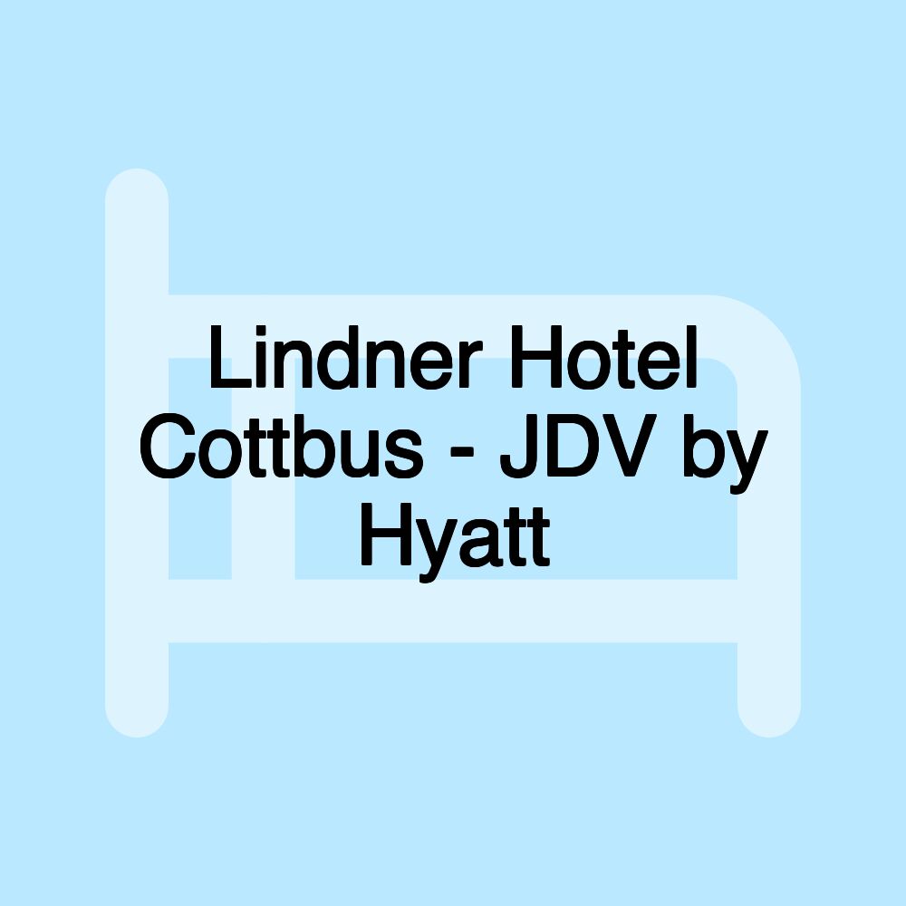 Lindner Hotel Cottbus - JDV by Hyatt