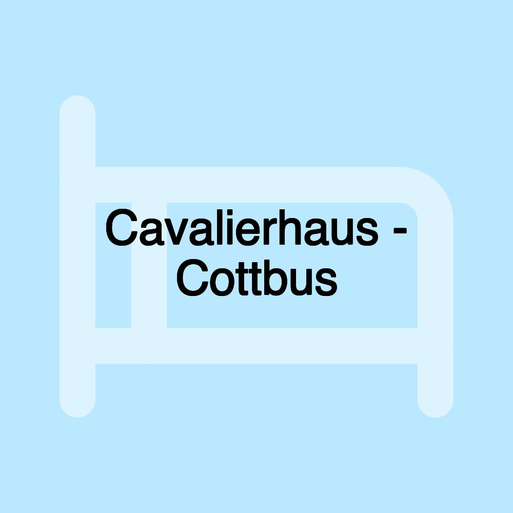 Cavalierhaus - Cottbus