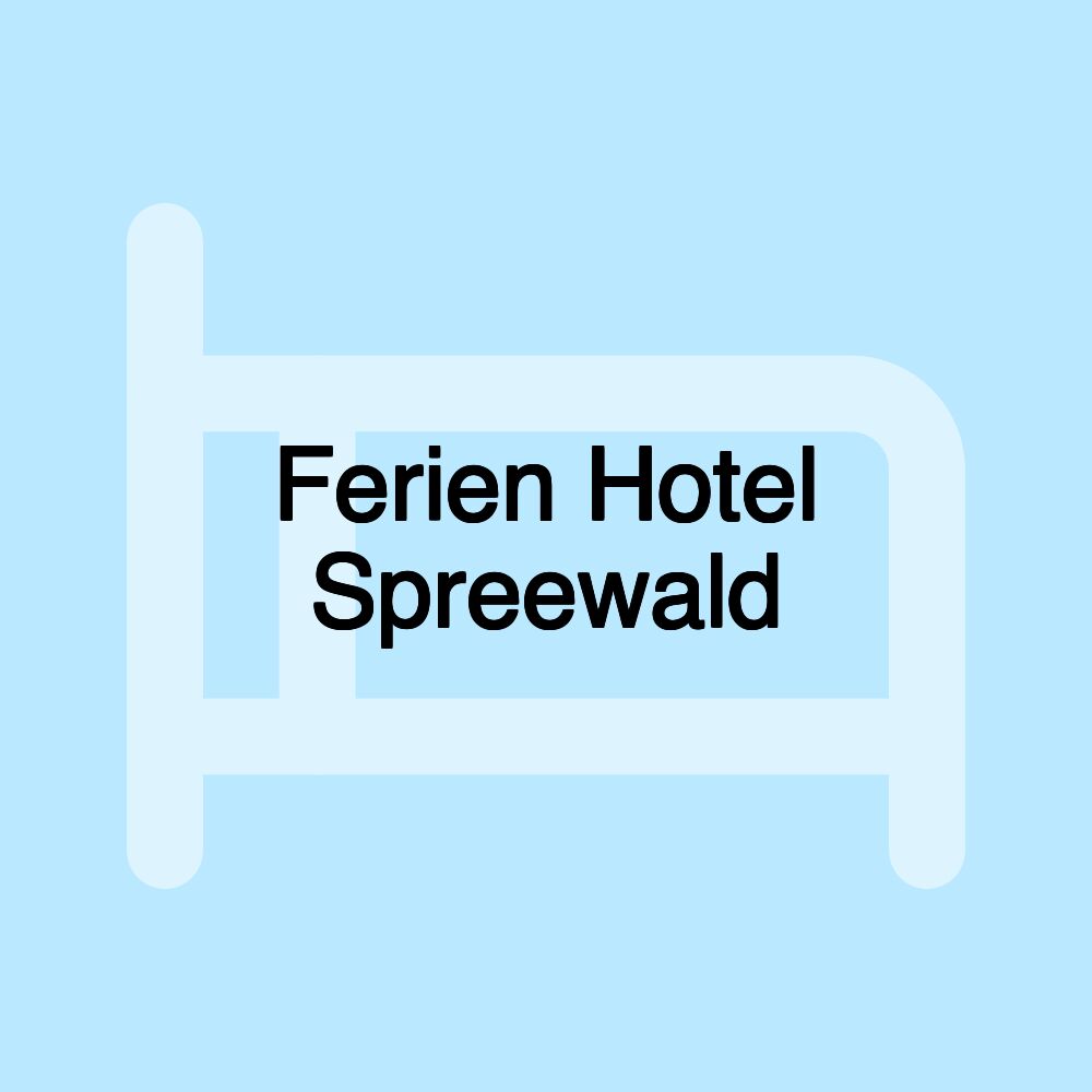 Ferien Hotel Spreewald