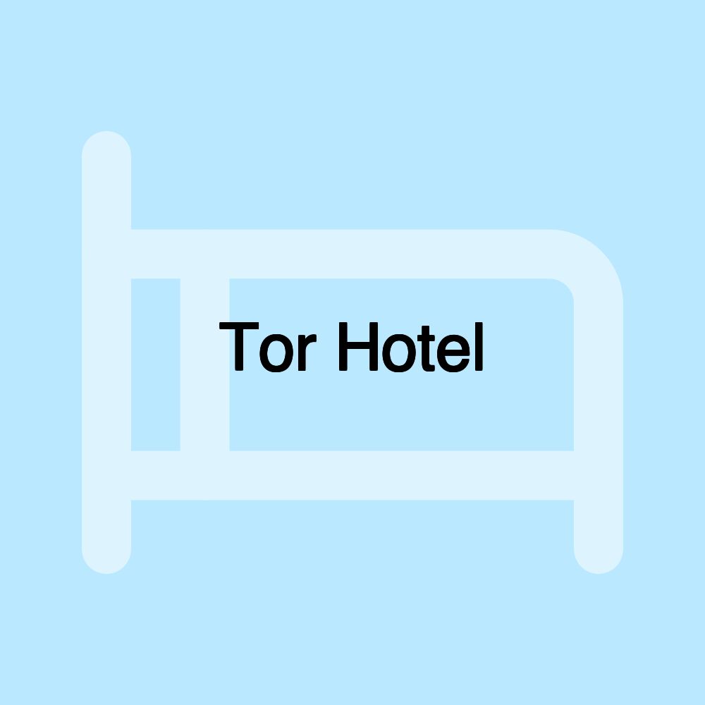 Tor Hotel