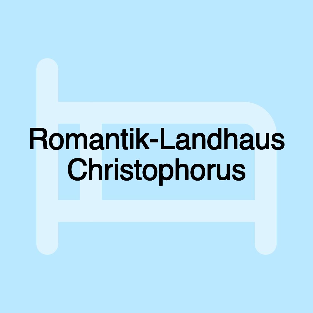 Romantik-Landhaus Christophorus