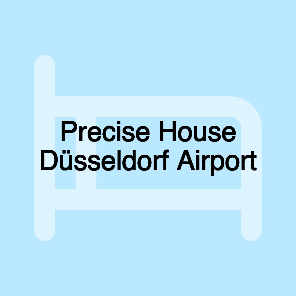 Precise House Düsseldorf Airport