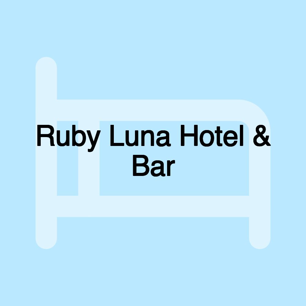 Ruby Luna Hotel & Bar