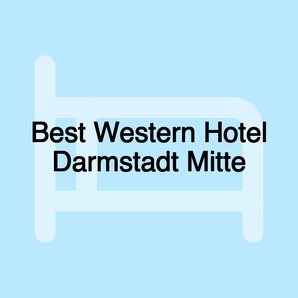 Best Western Hotel Darmstadt Mitte