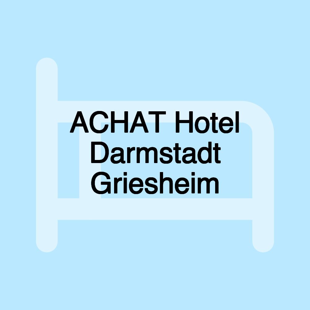 ACHAT Hotel Darmstadt Griesheim