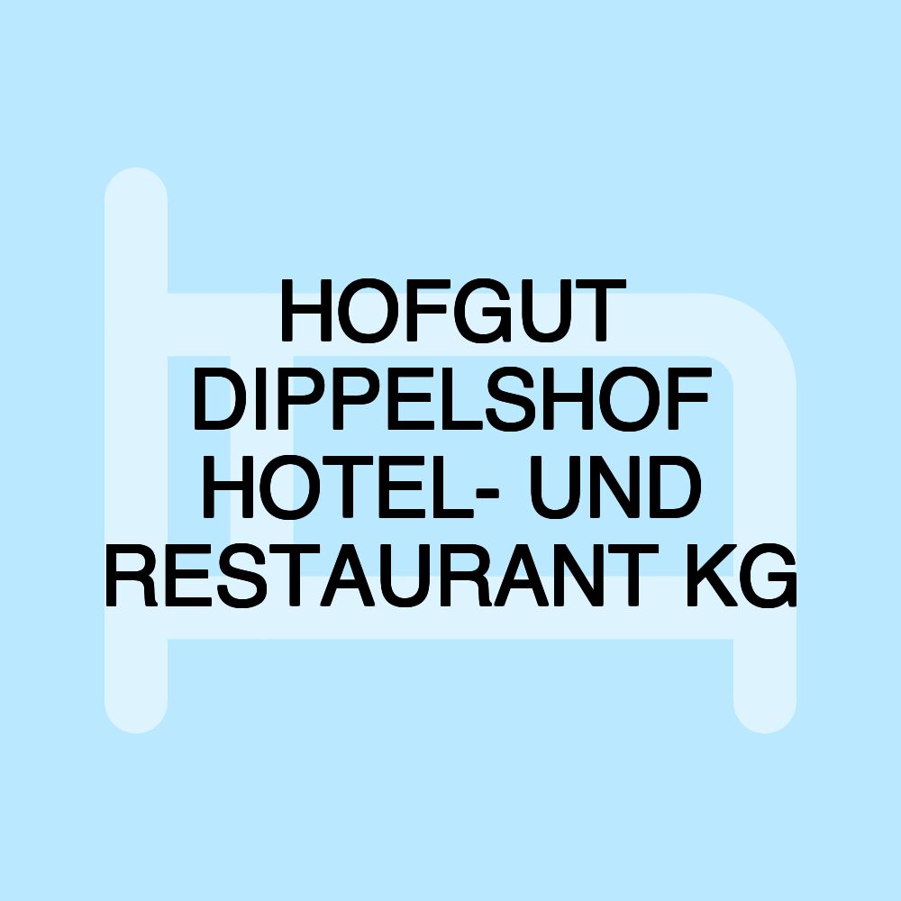 HOFGUT DIPPELSHOF HOTEL- UND RESTAURANT KG