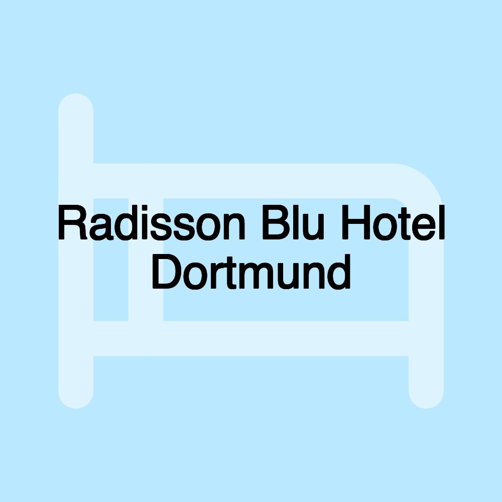 Radisson Blu Hotel Dortmund