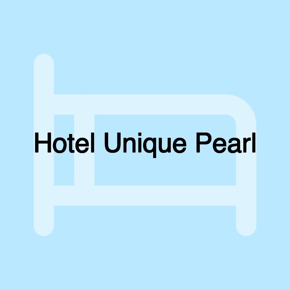 Hotel Unique Pearl