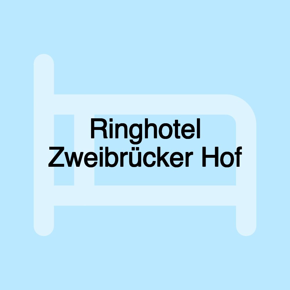 Ringhotel Zweibrücker Hof