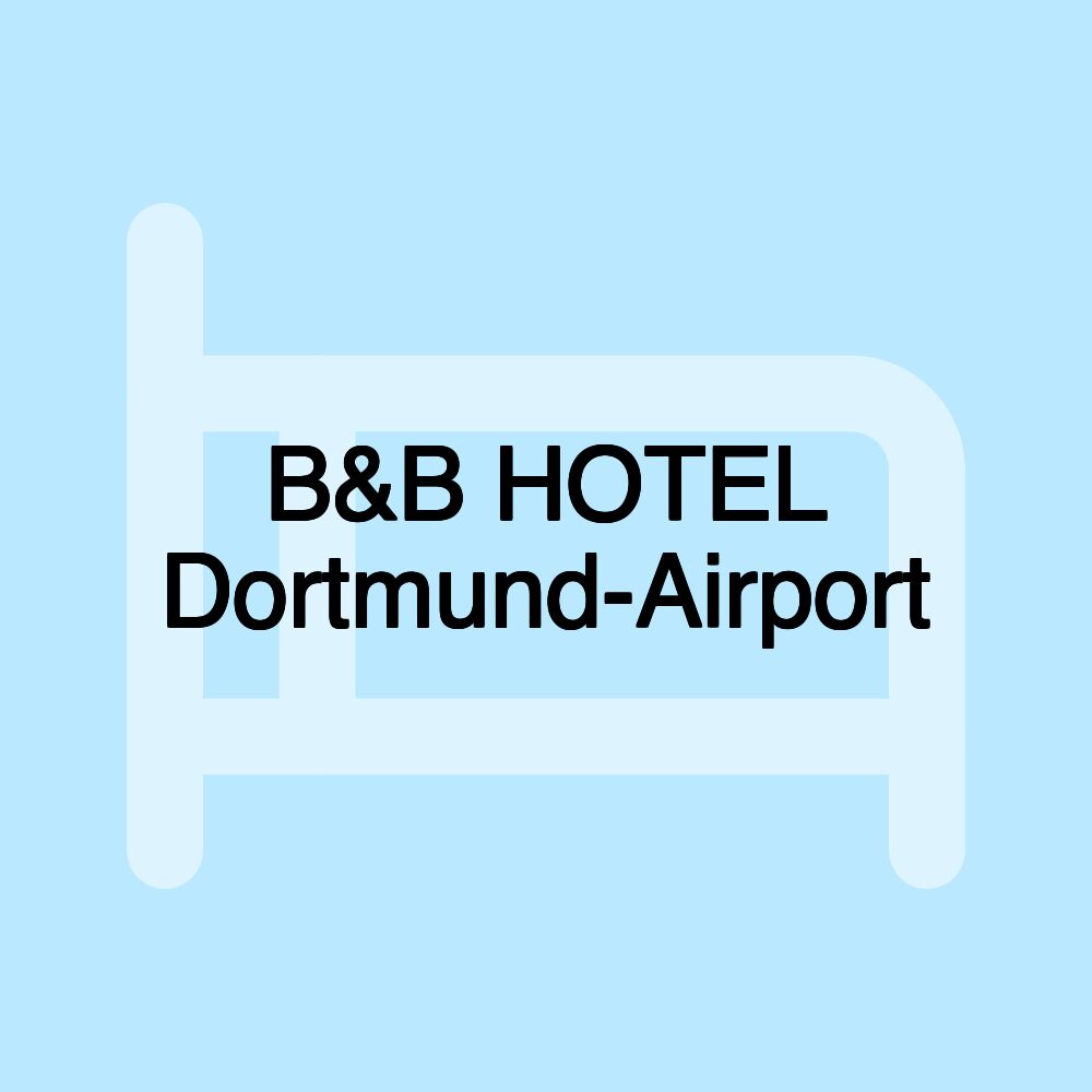 B&B HOTEL Dortmund-Airport