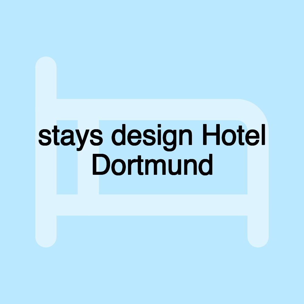 stays design Hotel Dortmund