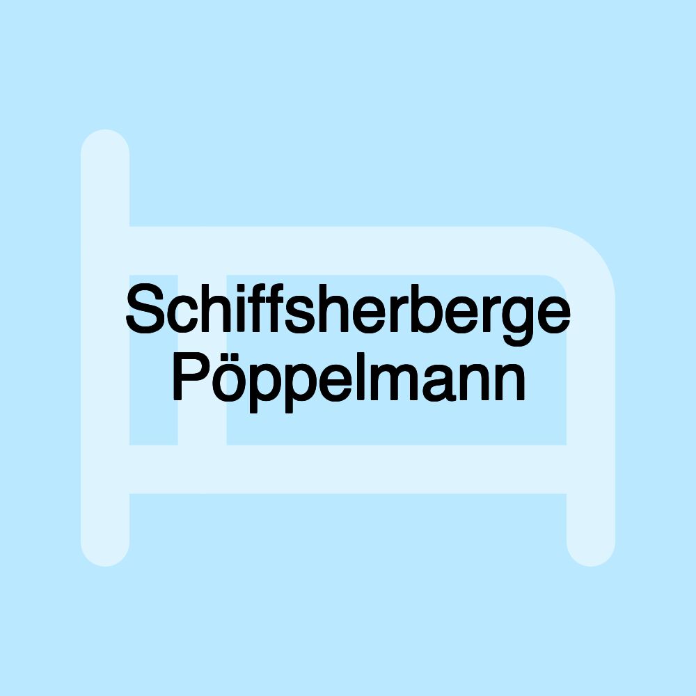 Schiffsherberge Pöppelmann