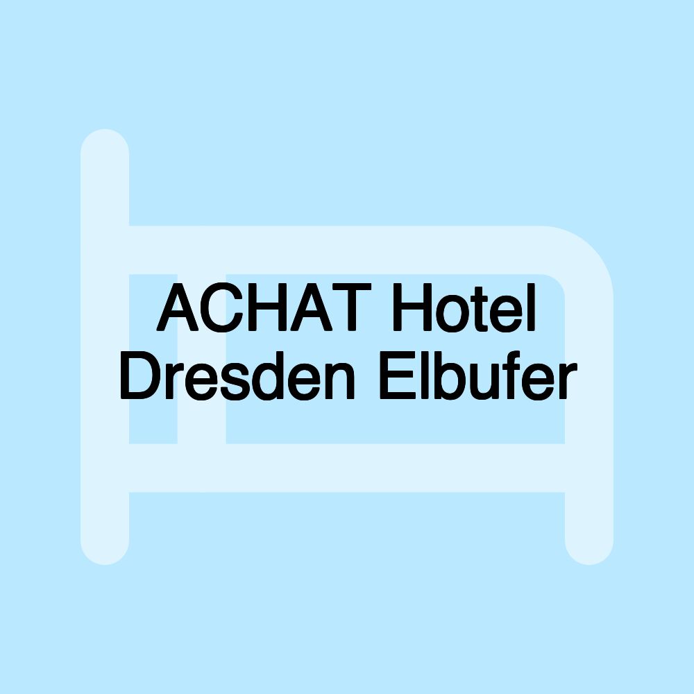 ACHAT Hotel Dresden Elbufer