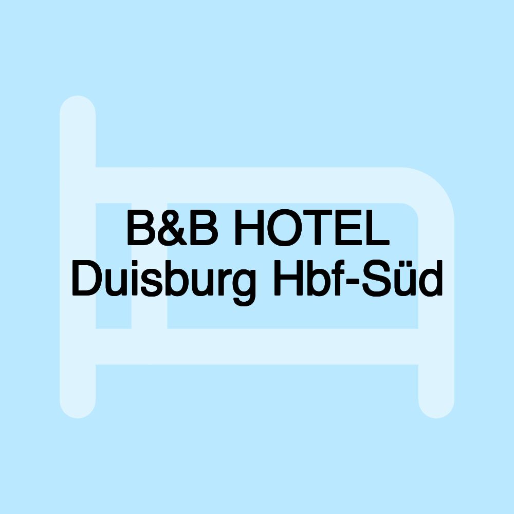 B&B HOTEL Duisburg Hbf-Süd