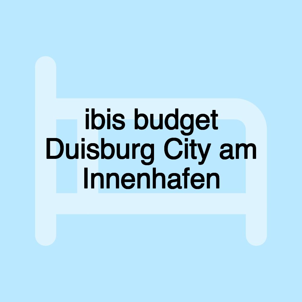 ibis budget Duisburg City am Innenhafen