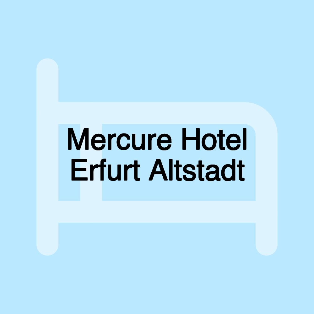 Mercure Hotel Erfurt Altstadt