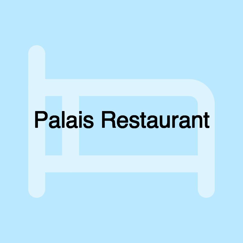 Palais Restaurant