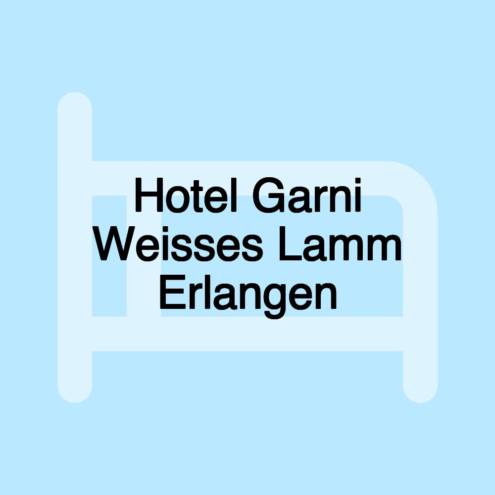 Hotel Garni Weisses Lamm Erlangen