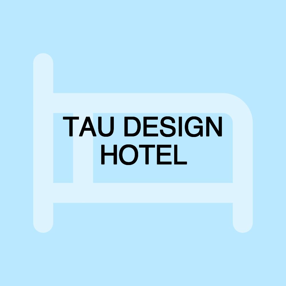 TAU DESIGN HOTEL