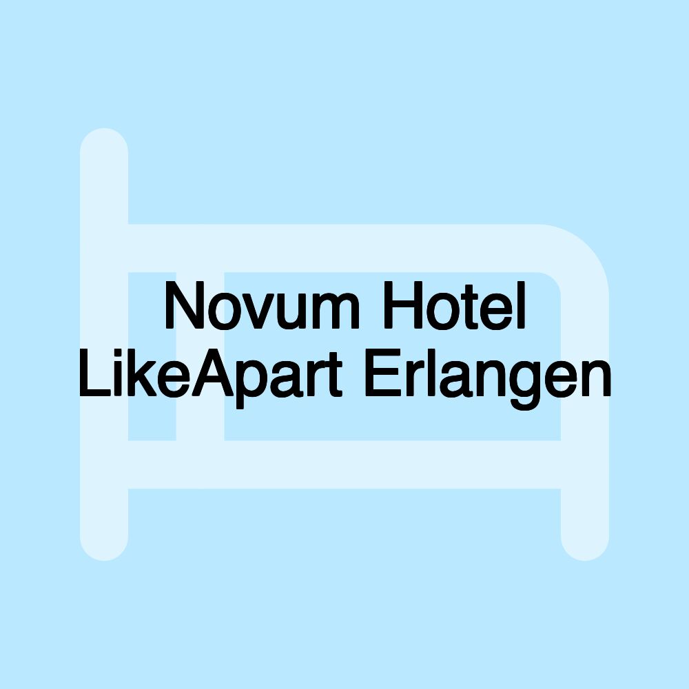 Novum Hotel LikeApart Erlangen