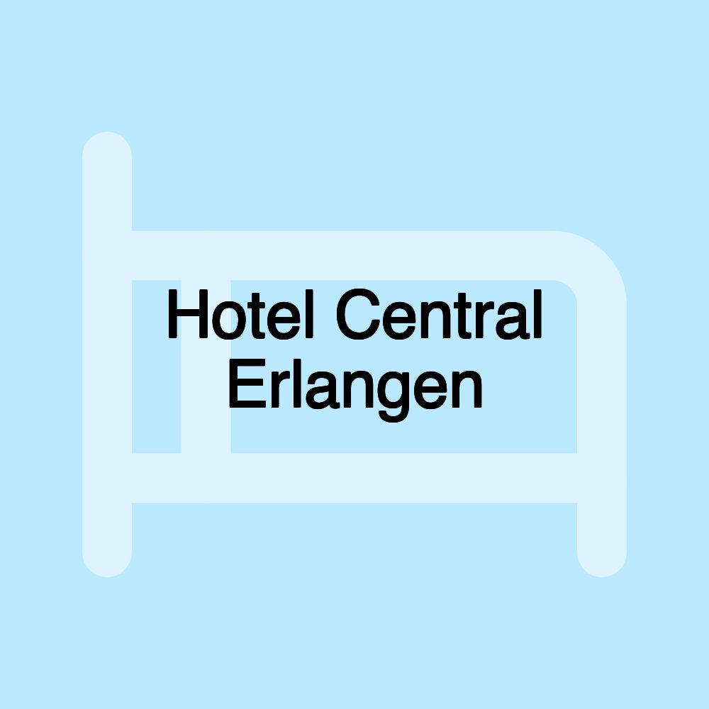 Hotel Central Erlangen