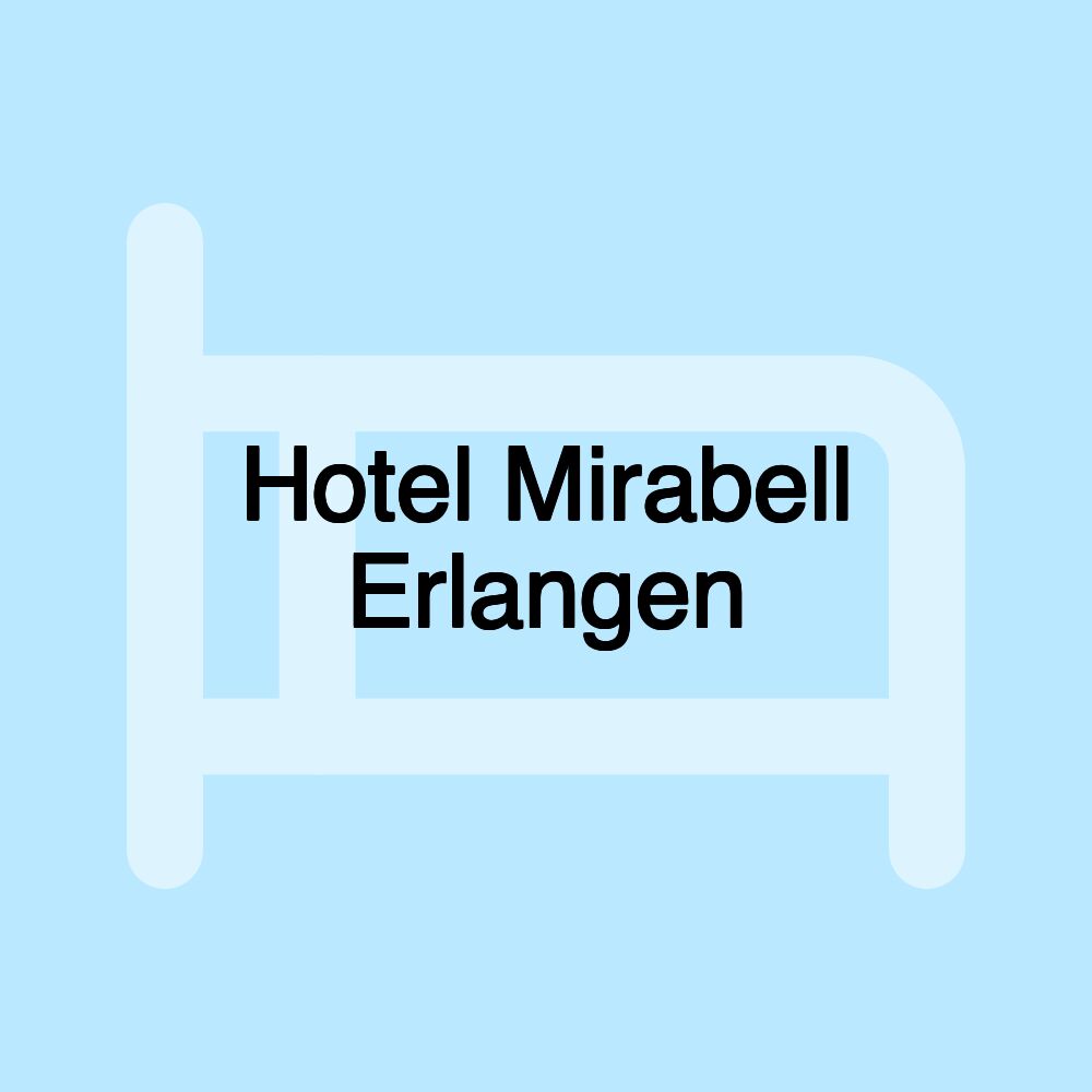 Hotel Mirabell Erlangen