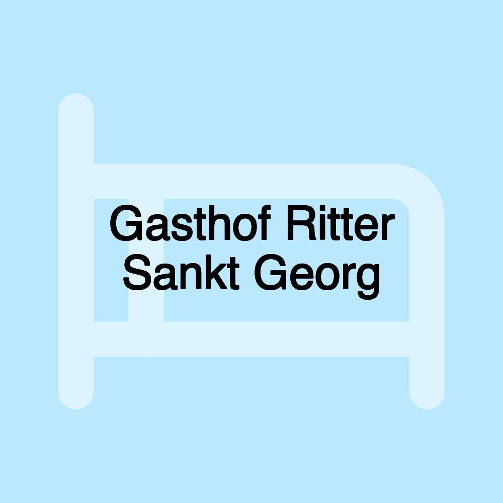 Gasthof Ritter Sankt Georg