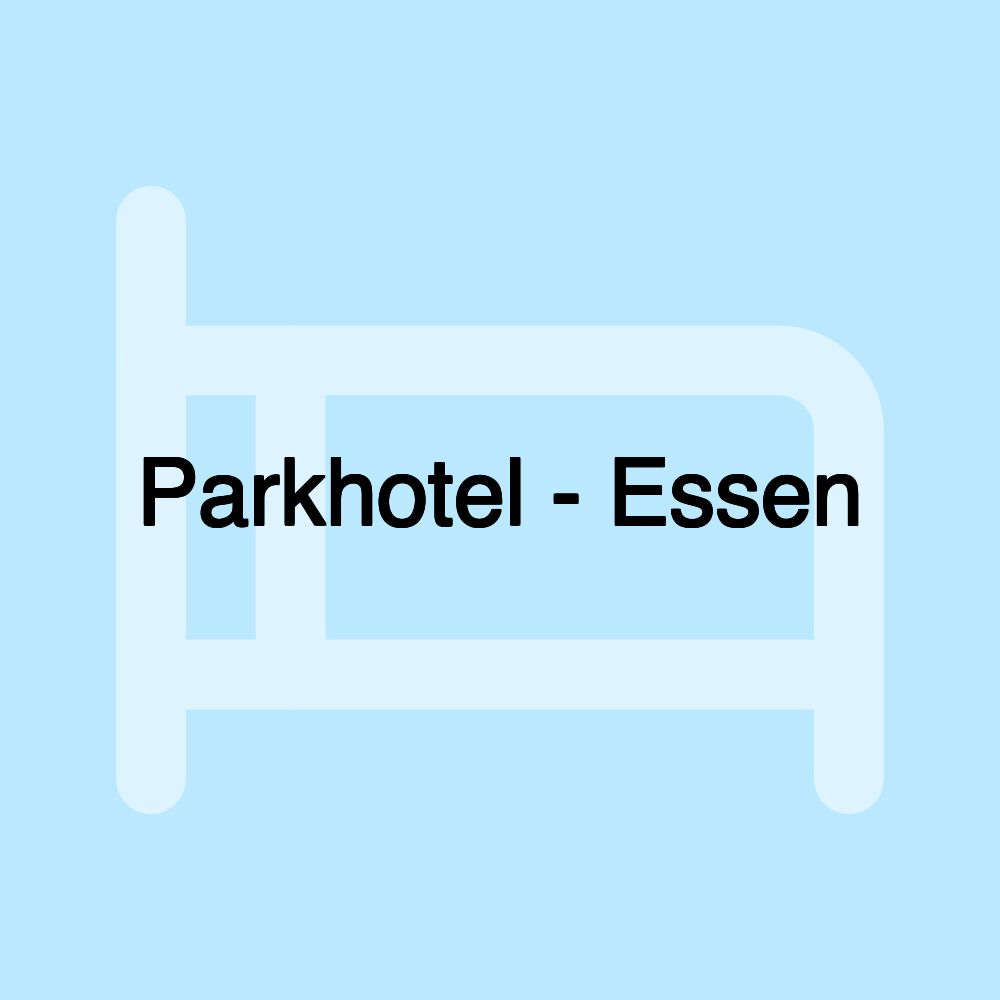 Parkhotel - Essen