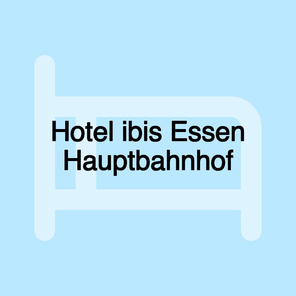 Hotel ibis Essen Hauptbahnhof