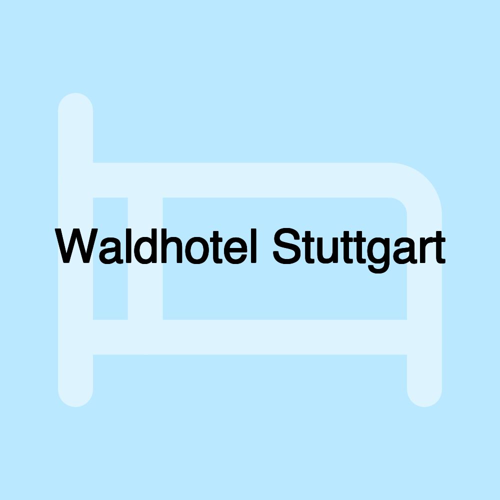 Waldhotel Stuttgart