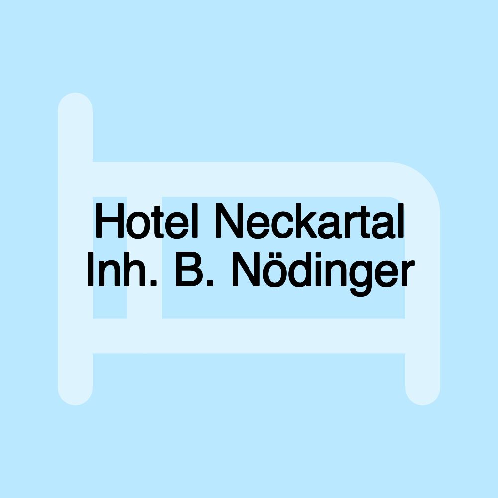 Hotel Neckartal Inh. B. Nödinger