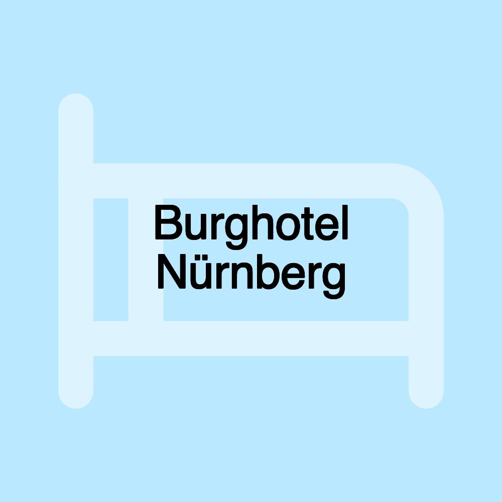 Burghotel Nürnberg