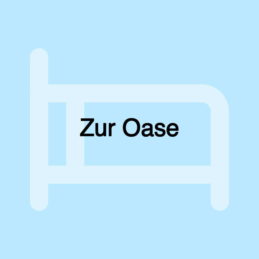 Zur Oase