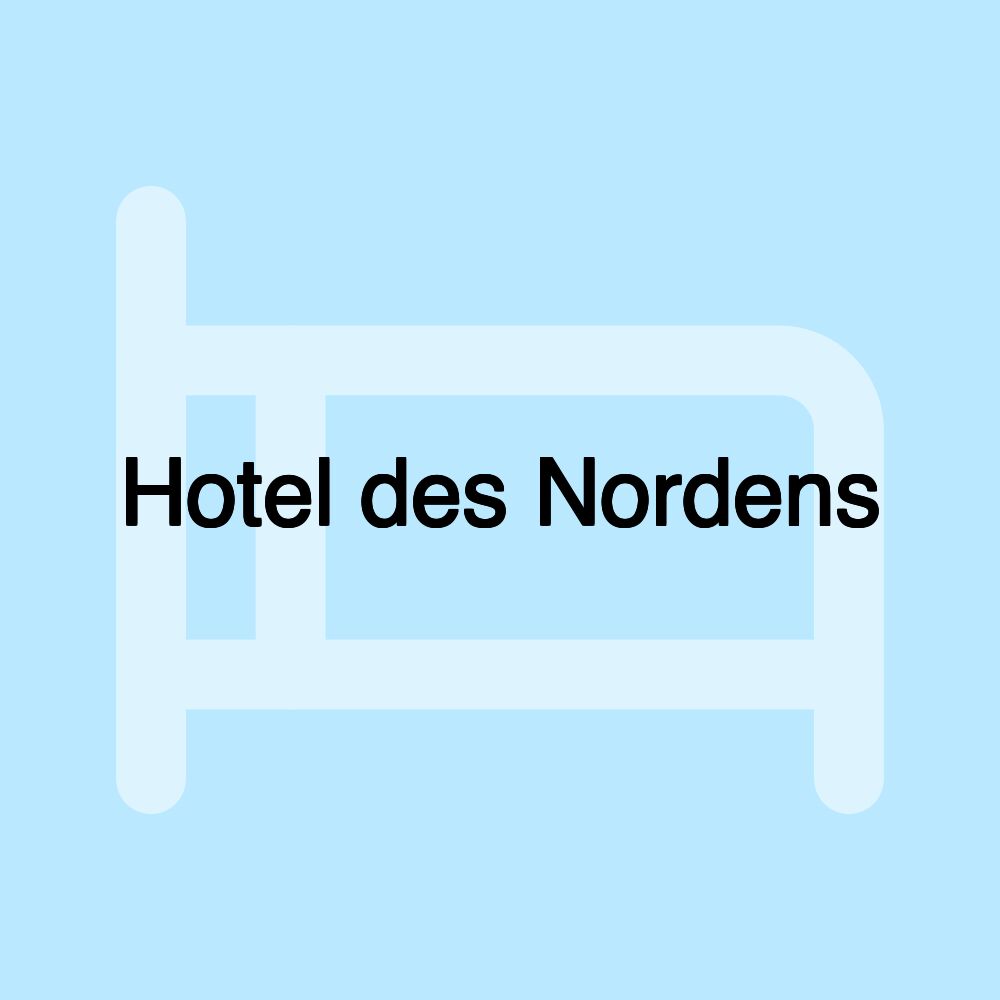 Hotel des Nordens