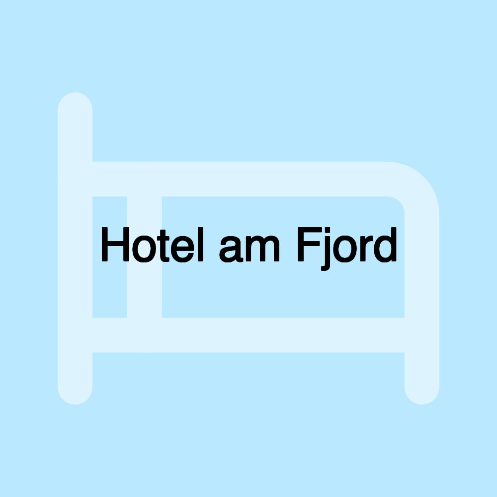 Hotel am Fjord