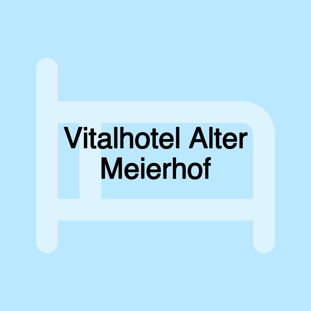 Vitalhotel Alter Meierhof