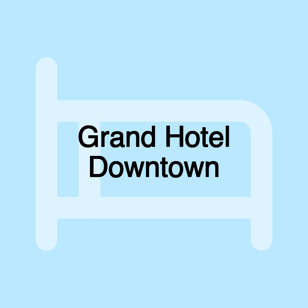 Grand Hotel Downtown