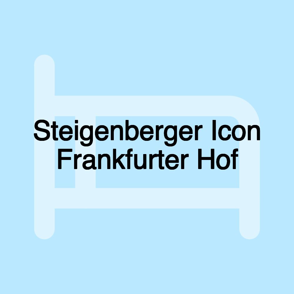 Steigenberger Icon Frankfurter Hof