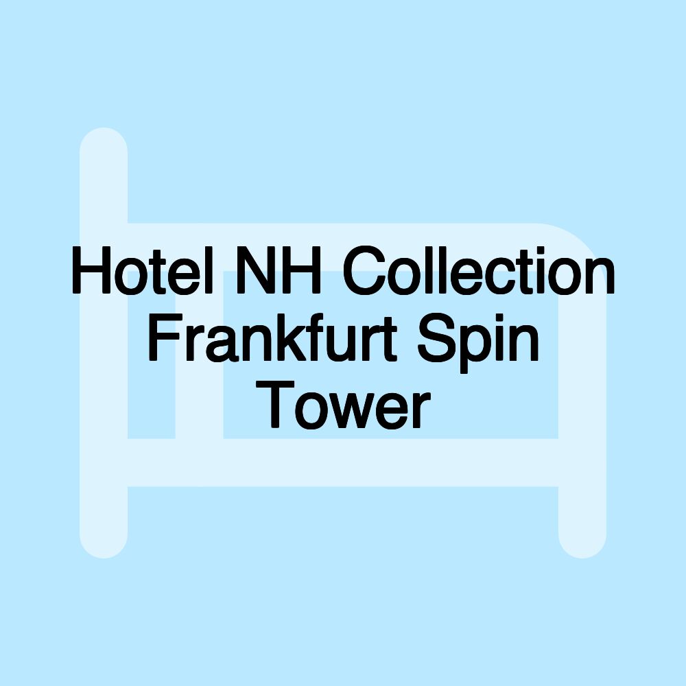 Hotel NH Collection Frankfurt Spin Tower