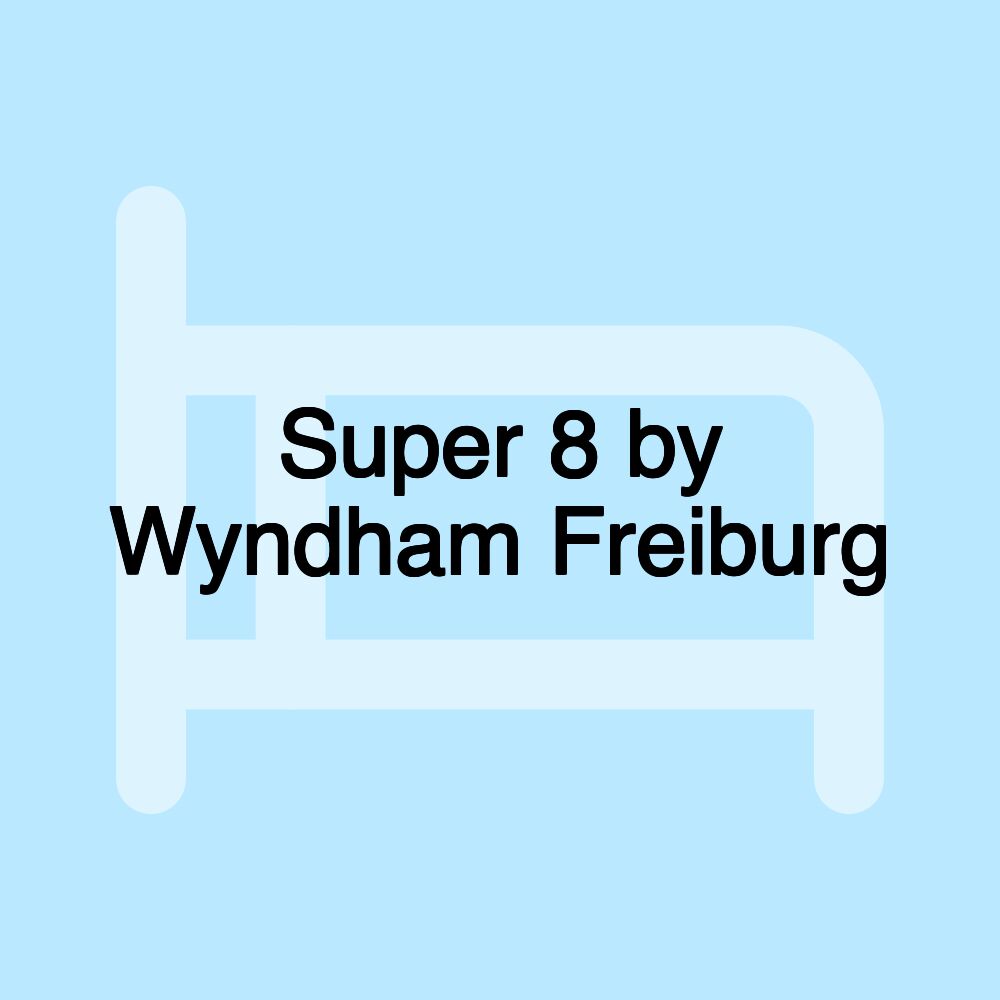 Super 8 by Wyndham Freiburg