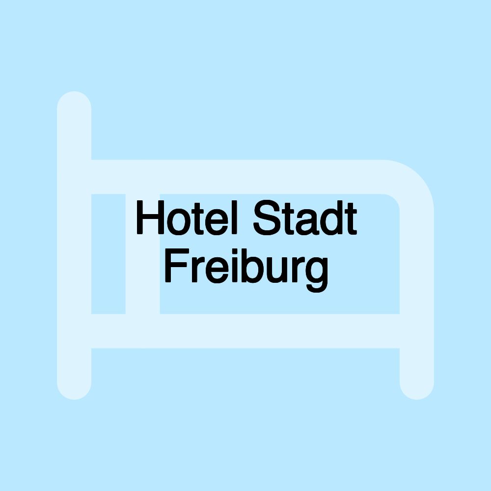 Hotel Stadt Freiburg