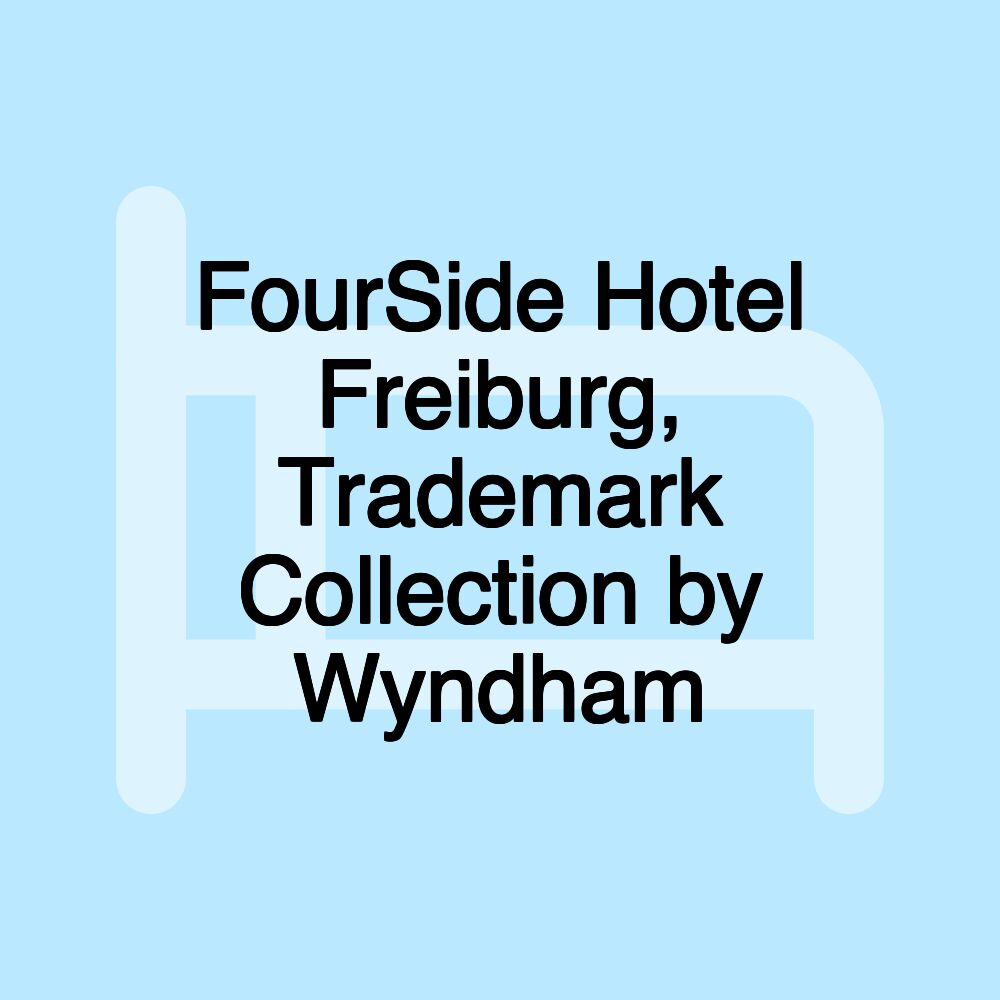 FourSide Hotel Freiburg, Trademark Collection by Wyndham