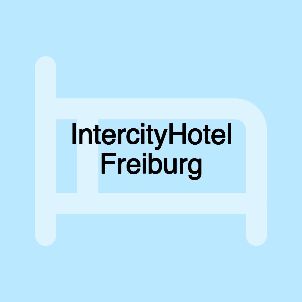 IntercityHotel Freiburg