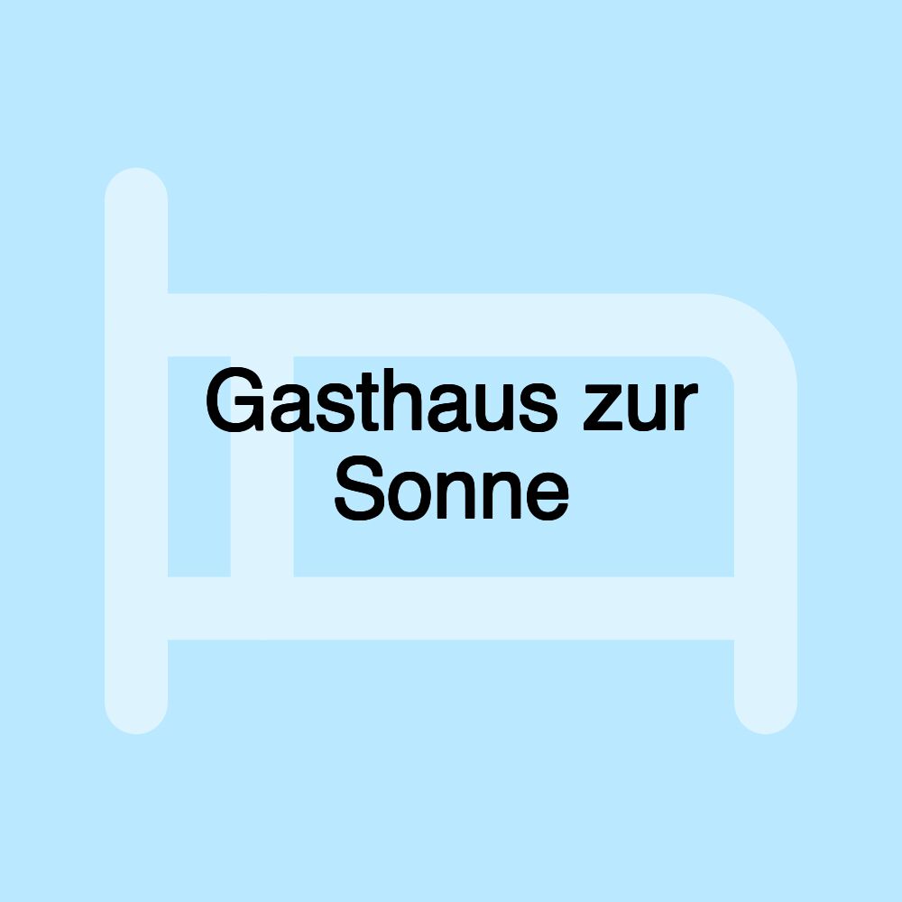 Gasthaus zur Sonne