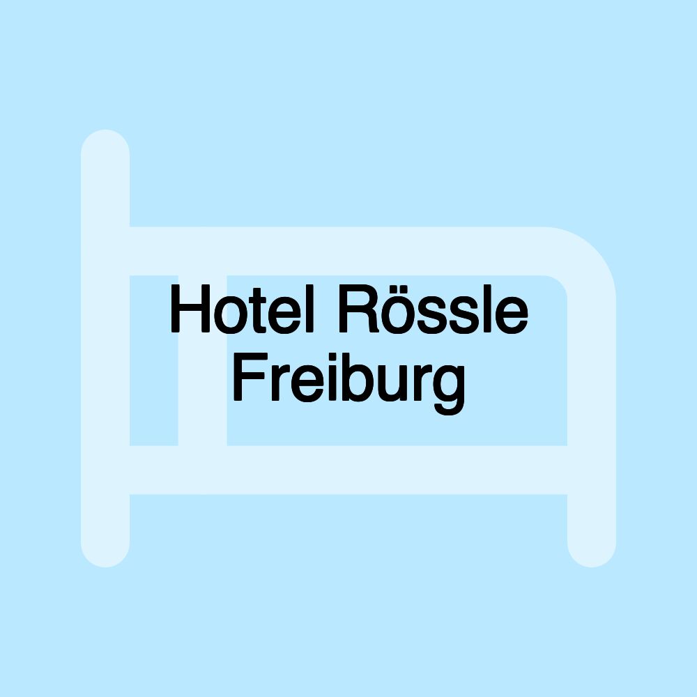 Hotel Rössle Freiburg