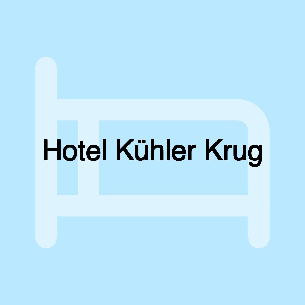 Hotel Kühler Krug