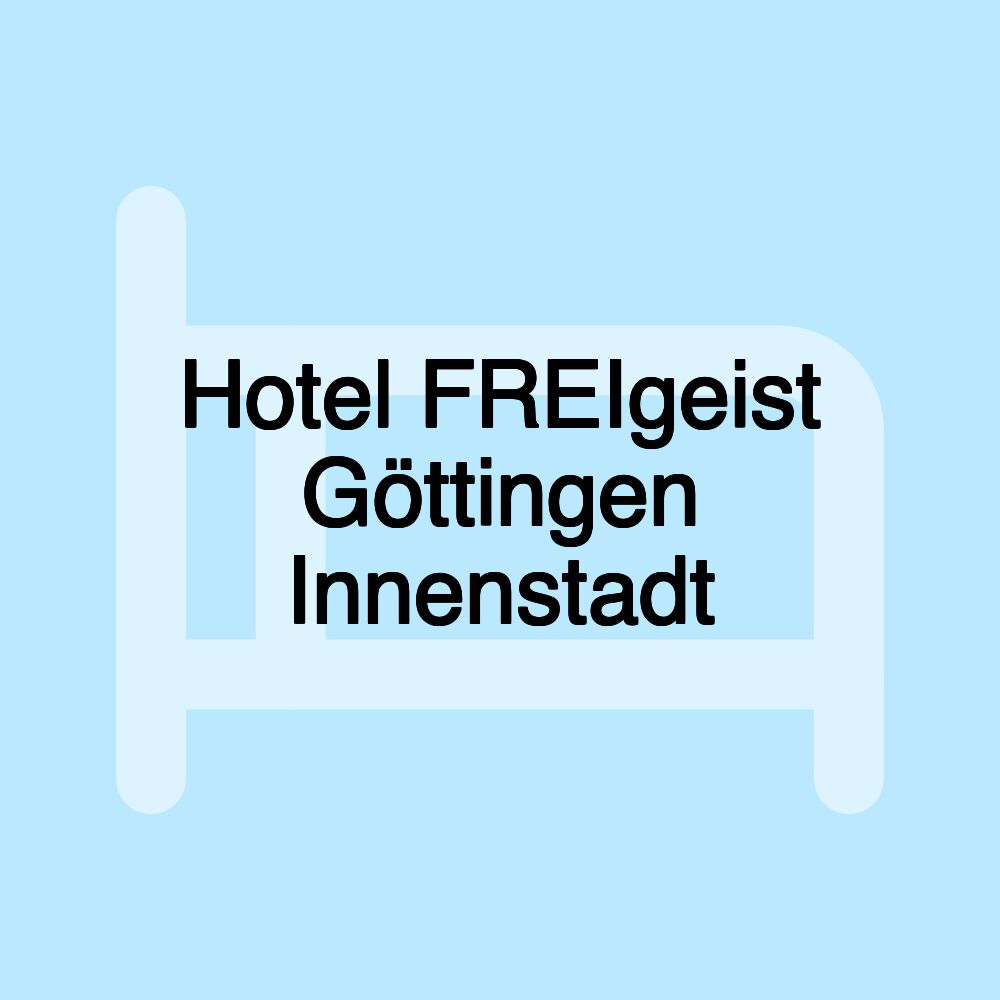 Hotel FREIgeist Göttingen Innenstadt