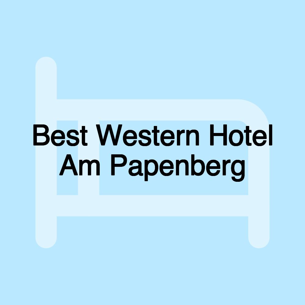 Best Western Hotel Am Papenberg