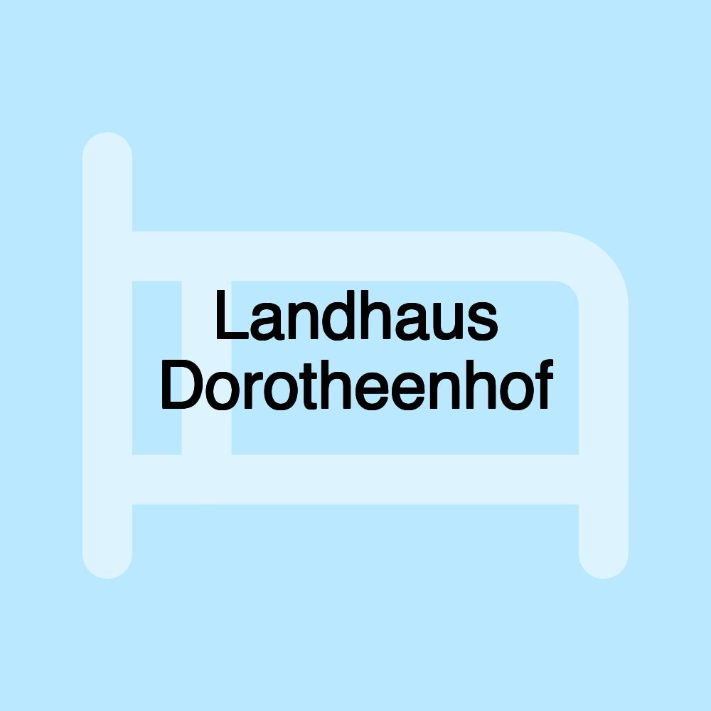 Landhaus Dorotheenhof