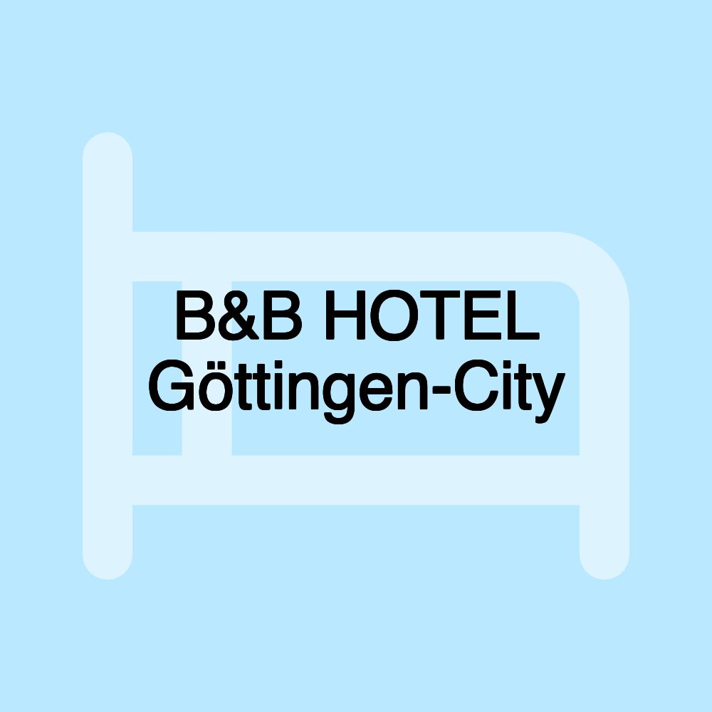 B&B HOTEL Göttingen-City